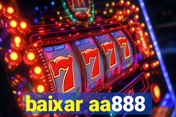 baixar aa888